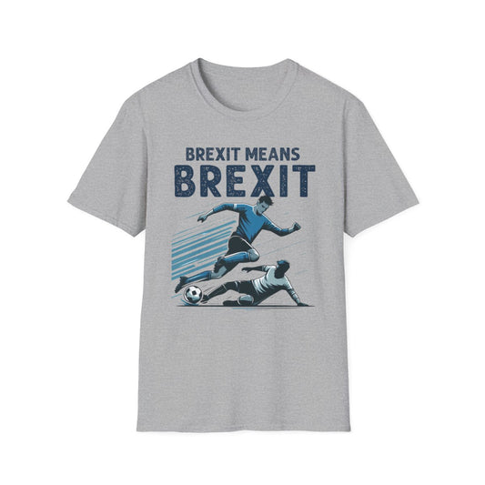 Brexit Means Brexit T-Shirt